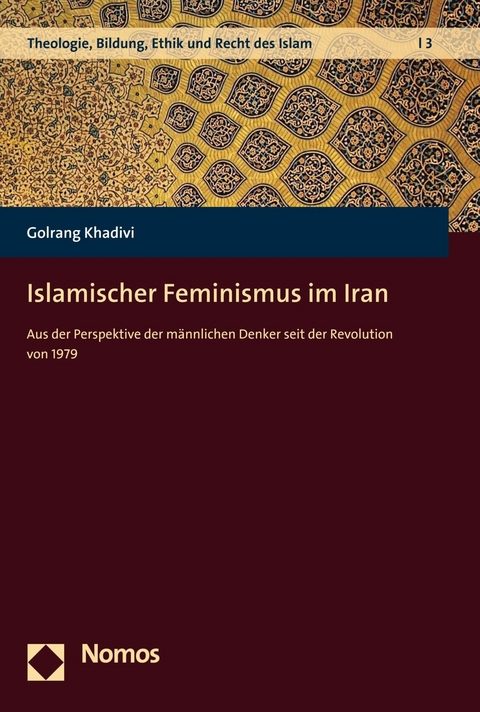 Islamischer Feminismus im Iran -  Golrang Khadivi