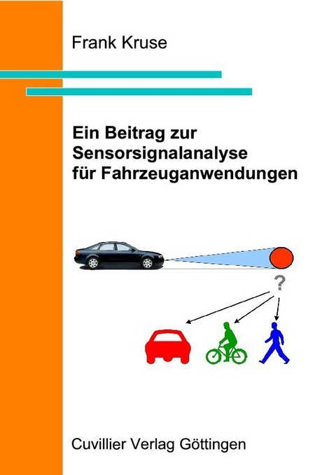 Ein Beitrag zur Sensorsignalanalyse f&#xFC;r Fahrzeuganwendungen -  Frank Kruse