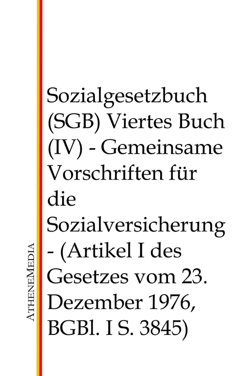 Sozialgesetzbuch (SGB) - Viertes Buch (IV) - 