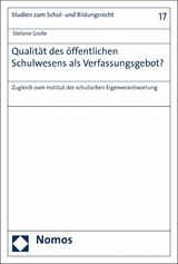 Qualität des öffentlichen Schulwesens als Verfassungsgebot? -  Stefanie Große