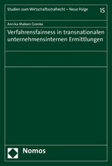 Verfahrensfairness in transnationalen unternehmensinternen Ermittlungen -  Annika Maleen Gronke (geb. Poschadel)
