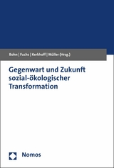 Gegenwart und Zukunft sozial-ökologischer Transformation - 