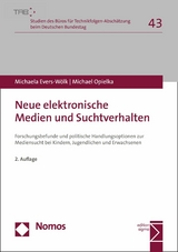 Neue elektronische Medien und Suchtverhalten -  Michaela Evers-Wölk,  Michael Opielka