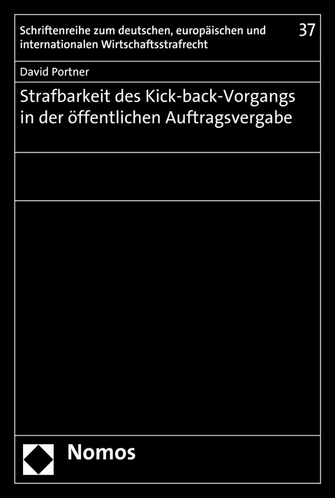 Strafbarkeit des Kick-back-Vorgangs in der öffentlichen Auftragsvergabe -  David Portner