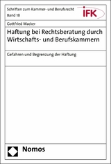 Haftung bei Rechtsberatung durch Wirtschafts- und Berufskammern - Gottfried Wacker