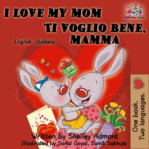 I Love My Mom Ti voglio bene, mamma -  Shelley Admont