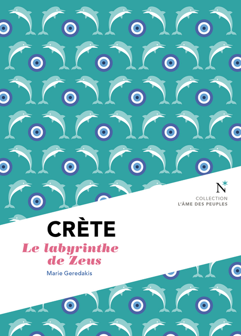 Crète : Le labyrinthe de Zeus - Marie Geredakis