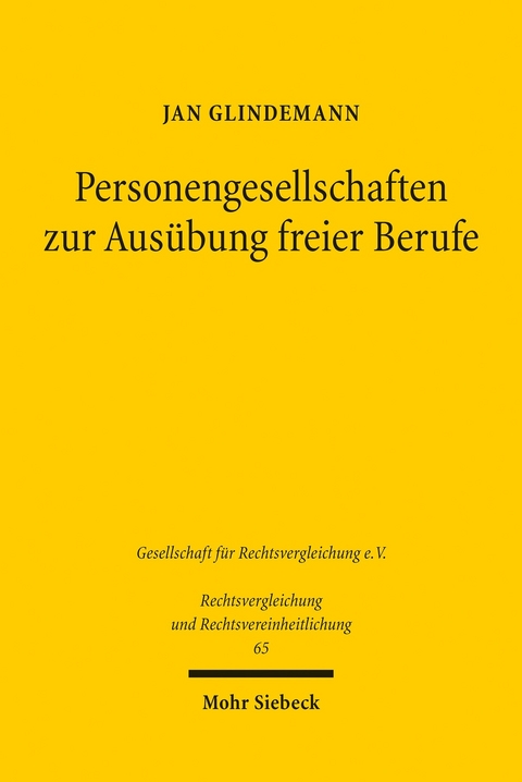 Personengesellschaften zur Ausübung freier Berufe -  Jan Glindemann