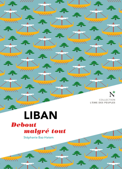 Liban : Debout malgre tout -  Stephanie Baz-Hatem