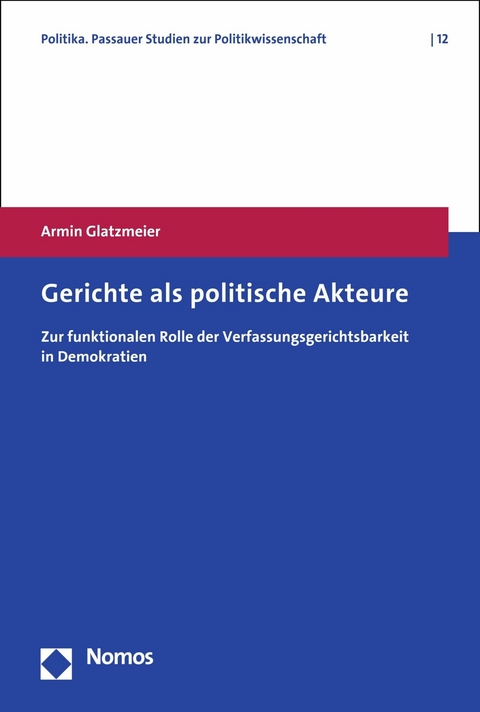 Gerichte als politische Akteure -  Armin Glatzmeier
