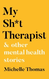 My Sh*t Therapist -  Michelle Thomas