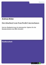 Der Abschied vom Non-Profit-Unternehmen -  Andreas Röder