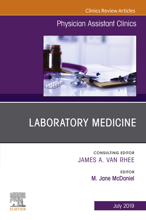 Laboratory Medicine, An Issue of Physician Assistant Clinics, Ebook -  M. Jane McDaniel