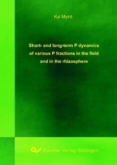 Short- and long-term P dynamics of various P fractions in the field and in the rhizophere -  Kyi Myint