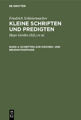 Schriften zur Kirchen- und Bekenntnisfrage - Friedrich Schleiermacher