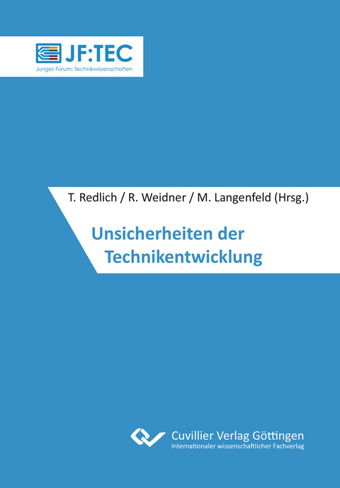Unsicherheiten der Technikentwicklung -  Tobias Redlich et. al
