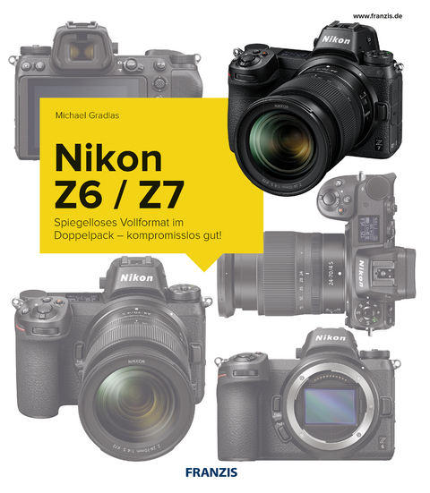 Kamerabuch Nikon Z7/Z6 - Michael Gradias
