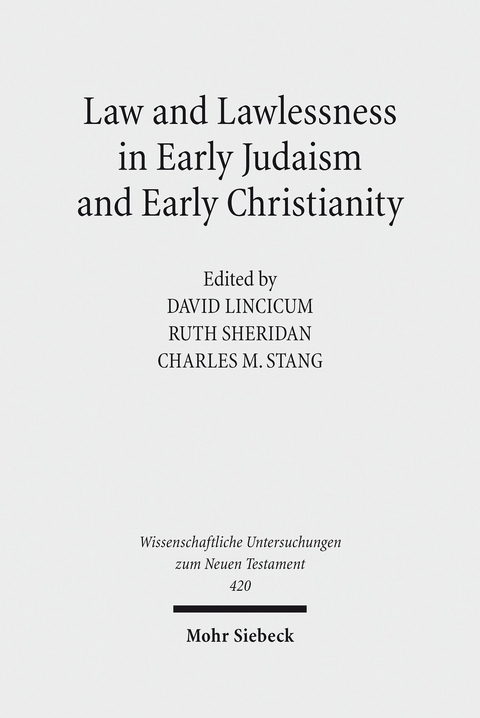 Law and Lawlessness in Early Judaism and Early Christianity - 