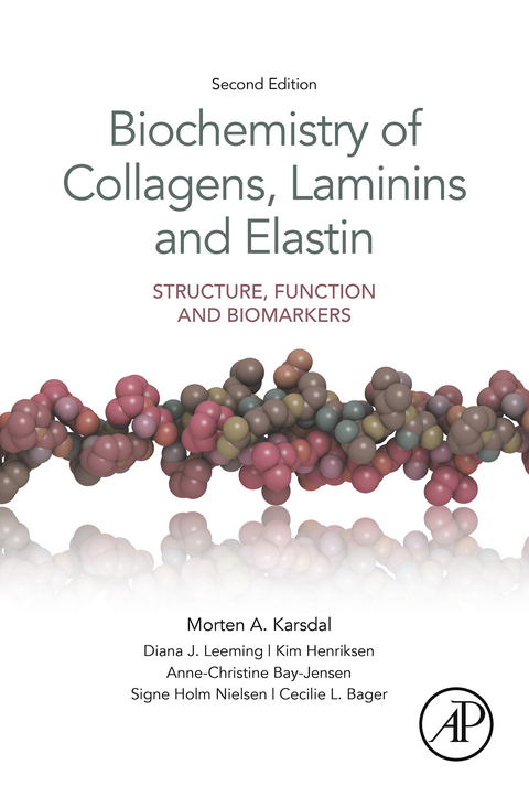 Biochemistry of Collagens, Laminins and Elastin -  Morten Karsdal