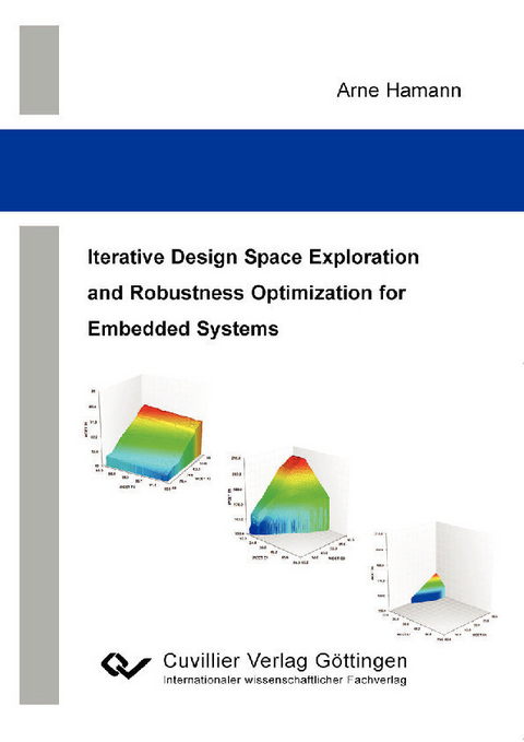 Iterative Design Space Exploration and Robustness Optimization for Embedded Systems -  Arne Hamann