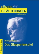 Das Glasperlenspiel von Hermann Hesse. Textanalyse und Interpretation. - Hermann Hesse