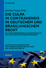 Die culpa in contrahendo im deutschen und brasilianischen Recht - Karina Nunes Fritz