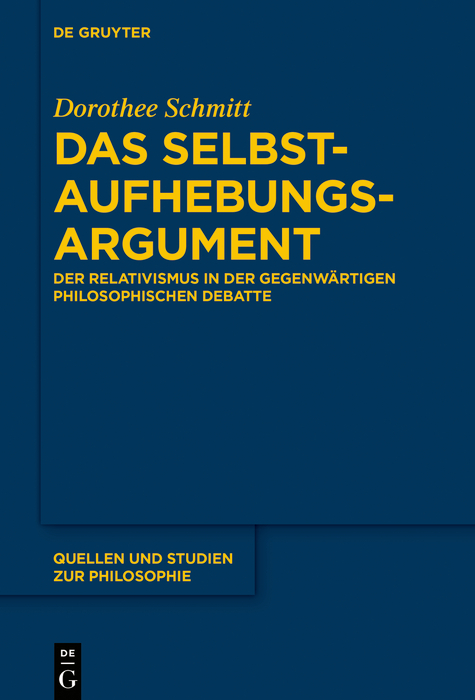 Das Selbstaufhebungsargument -  Dorothee Schmitt