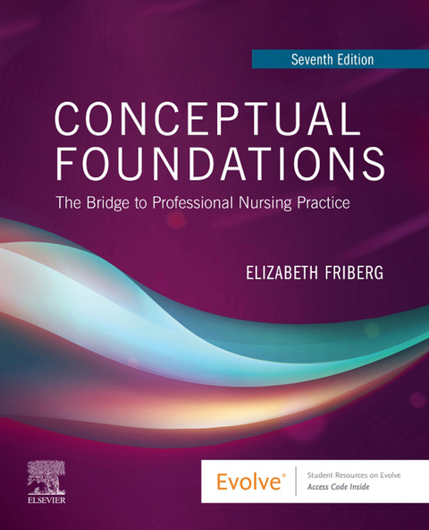 Conceptual Foundations E-Book -  Elizabeth E. Friberg