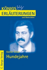 Hundejahre von Günter Grass. Textanalyse und Interpretation. - Günter Grass