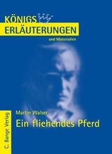 Ein fliehendes Pferd von Martin Walser. Textanalyse und Interpretation. - Martin Walser