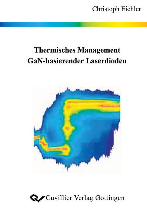 Thermisches Management GaN-basierender Laserdioden -  Christoph Eichler