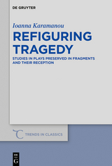 Refiguring Tragedy - Ioanna Karamanou