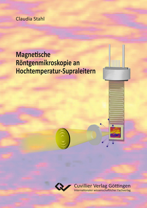 Magnetische R&#xF6;ntgenmikroskopie an Hochtemperatur-Supraleitern -  Claudia Stahl