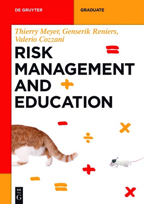 Risk Management and Education -  Thierry Meyer,  Genserik Reniers,  Valerio Cozzani
