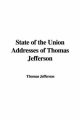 State of the Union Addresses of Thomas Jefferson - Thomas Jefferson