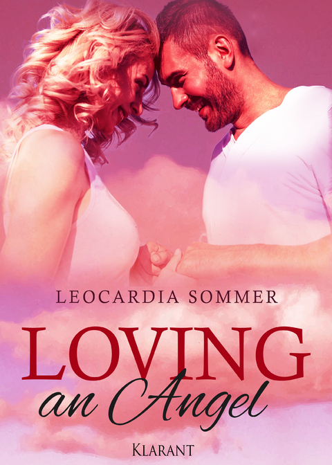 Loving an Angel -  Leocardia Sommer