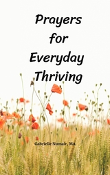 Prayers for Everyday Thriving -  Gabrielle Numair