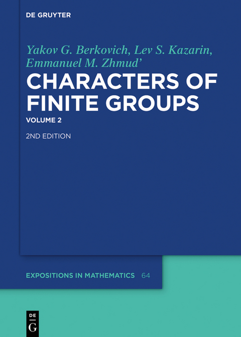 Yakov G. Berkovich; Lev S. Kazarin; Emmanuel M. Zhmud': Characters of Finite Groups. Volume 2 -  Yakov G. Berkovich,  Lev S. Kazarin,  Emmanuel M. Zhmud'