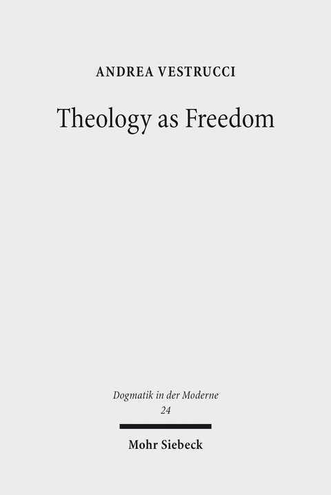 Theology as Freedom -  Andrea Vestrucci
