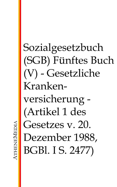 Sozialgesetzbuch (SGB) - Fünftes Buch (V) - 