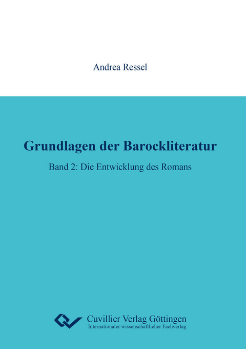 Grundlagen der Barockliteratur -  Andrea Ressel