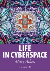 Life in Cyberspace - Mary Aiken