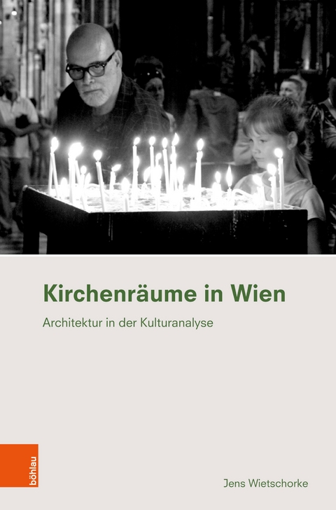 Kirchenräume in Wien -  Jens Wietschorke