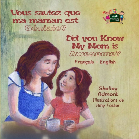Vous saviez que ma maman est geniale ? Did You Know My Mom is Awesome? -  Shelley Admont