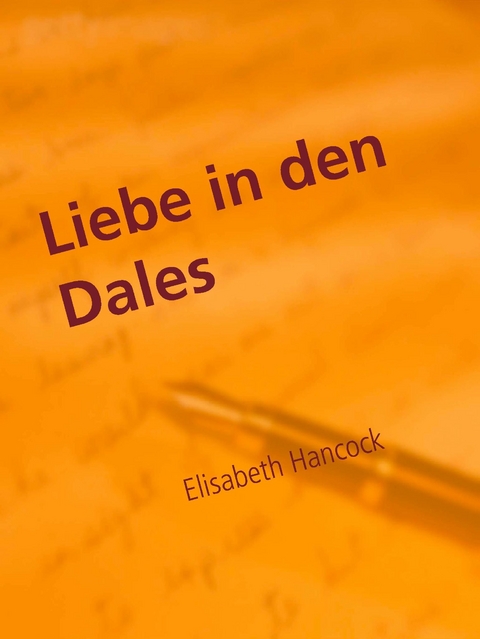 Liebe in den Dales -  Elisabeth Hancock