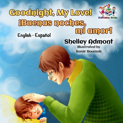 Goodnight, My Love! ¡Buenas noches, mi amor! - Shelley Admont