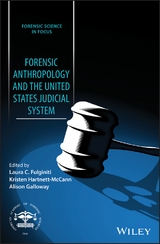 Forensic Anthropology and the United States Judicial System - 
