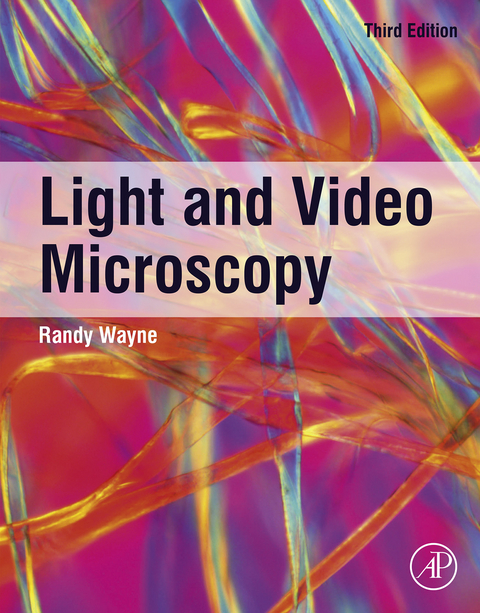 Light and Video Microscopy -  Randy O. Wayne