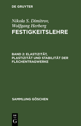 Elastizität, Plastizität und Stabilität der Flächentragwerke - Nikola S. Dimitrov, Wolfgang Herberg