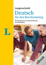 Langenscheidt Deutsch für den Berufseinstieg - Friederike Ott